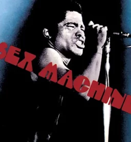 James Brown Get Up Sex Machine Cover