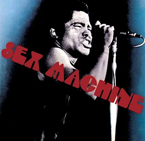 James Brown Get Up Sex Machine Cover