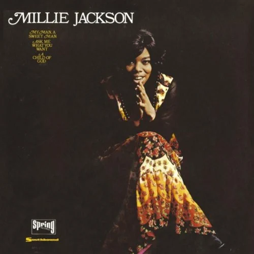 Millie Jackson A Child of God Its Hard to Believe Ask Me What You Want Cover